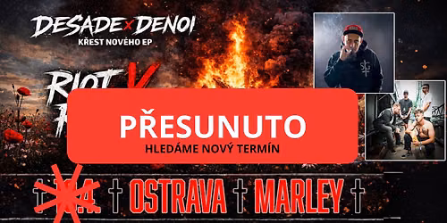 (P\u0158ESUNUTO) DESADE x DENOI TOUR | OSTRAVA - NOV\u00dd TERM\u00cdN BRZY