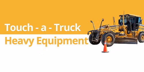 Touch-a-Truck - Heavy Equipment - Lindsay Branch