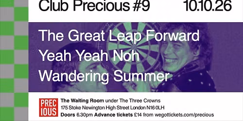 THE GREAT LEAP FORWARD, YEAH YEAH NOH and WANDERING SUMMER at CLUB PRECIOUS #9