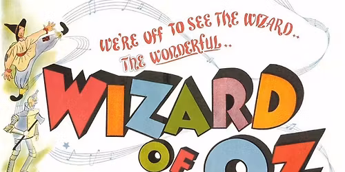 Silver Screen Film Club Present: Wizard of Oz (U)
