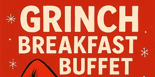 Grinch Buffet at Oliver\u2019s in the Heights!