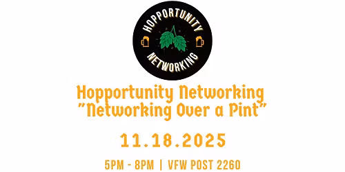 Hopportunity Networking at VFW Post 2260 in Oconomowoc!