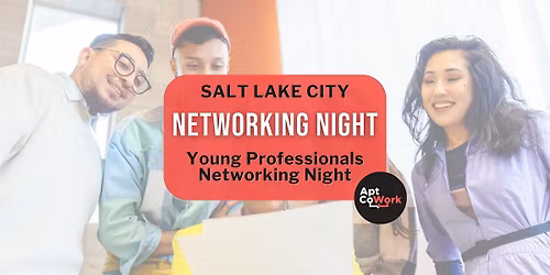 Networking Night for Young Professionals - Sugar House