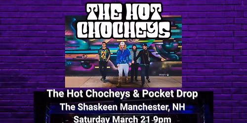 Pocket Drop & The Hot Chochey\u2019s at The Shaskeen