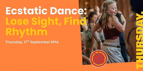 Ecstatic Dance: Lose Sight, Find Rhythm