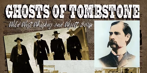 GHOSTS OF TOMBSTONE WHISKEY EVENT