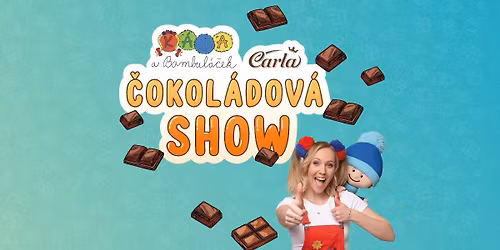 K\u00e1ja a Bambul\u00e1\u010dek - \u010cokol\u00e1dov\u00e1 show MOHELNICE