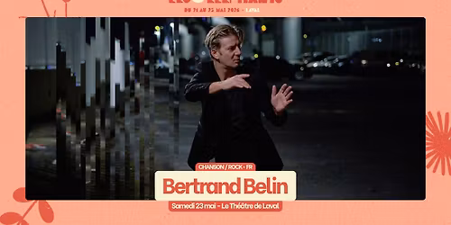 Bertrand Belin \u2022 Festival Les 3 \u00e9l\u00e9phants 2026 