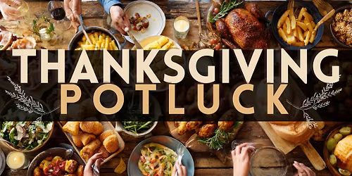 Thanksgiving Potluck