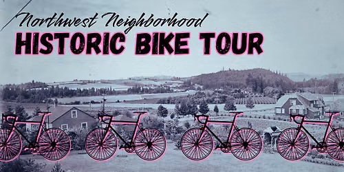 Northwest Gresham Bicycle Tour - A History Week Event