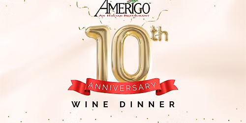 10th Anniversary Wine Dinner at Amerigo Flowood