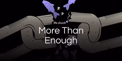 More Than Enough