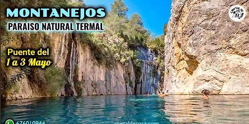 Montanejos, Para\u00edso natural termal\u26f2 Puente de Mayo
