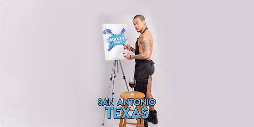 Booze N' Brush Next to Naked Sip N' Paint San Antonio, TX- Exotic Male Model Painting Event 