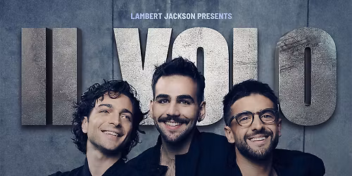 Il Volo at Porsche Arena