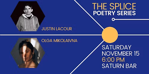 The Splice Poetry Series: olga mikolaivna & Justin Lacour