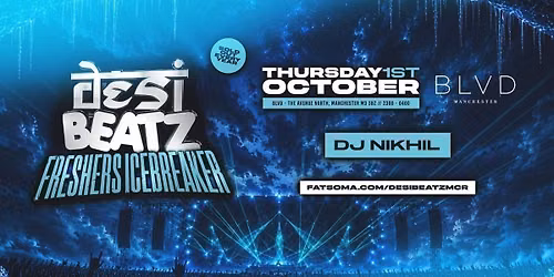 Desi Beatz Manchester : FRESHERS ICEBREAKER! | BLVD MANCHESTER