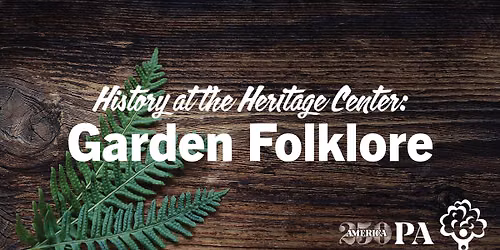 History: Garden Folklore