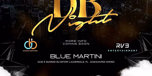 Djakout Brothers Presents : DB Night at Blue Martini