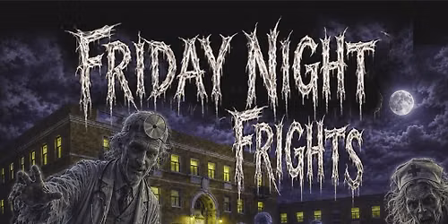 Friday Night Frights at Haunted Hill View Manor