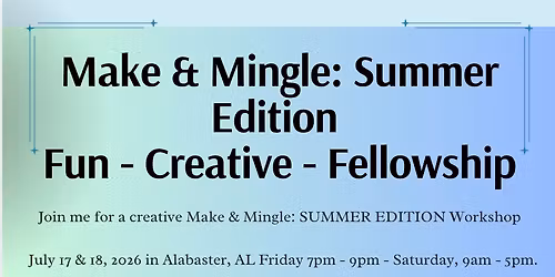 STROKES OF GRACE ART - MAKE & MINGLE: SUMMER EDITION