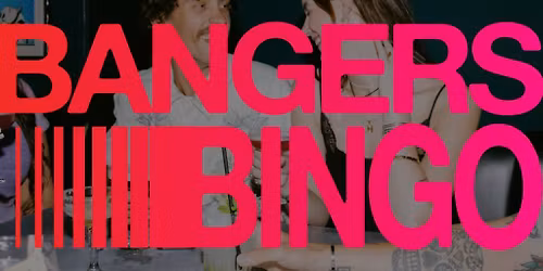 Bangers Bingo - Music Bingo - 241 Cocktails \u00a34 Pints