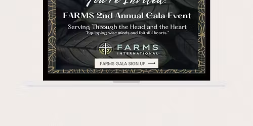 FARMS International\u2019s 2nd Annual Gala