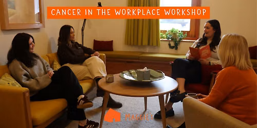 Maggie's in Cardiff Cancer in the Workplace Workshop November 2026