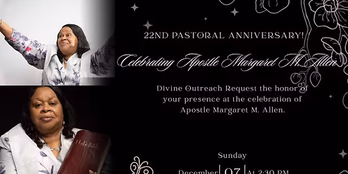 22nd Pastoral Anniversary for Apostle Margaret M. Allem