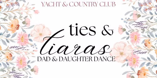 Ties & Tiaras Daddy Daughter Dance