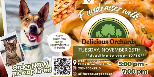 Thanksgiving Pie Fundraiser by Delicious Orchards for All Fur One Pet Rescue 