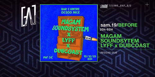 \ud83d\udd0a MAGAM SOUNDSYSTEM \u00d7 LYFF \u00d7 DUBCOAST