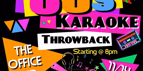 80\u2019s Throwback Karaoke @ The Office Bar