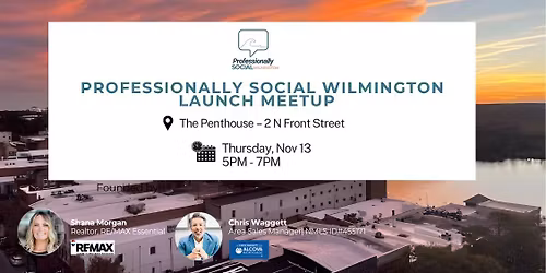 Professionally Social Wilmington: Launch Meetup at The Penthouse