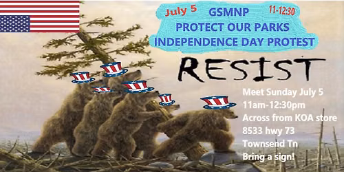 GSMNP PROTECT OUR PARKS PROTEST TOWNSEND TN ENTRANCE TO PARK
