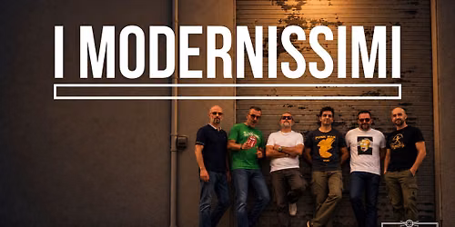 I MODERNISSIMI