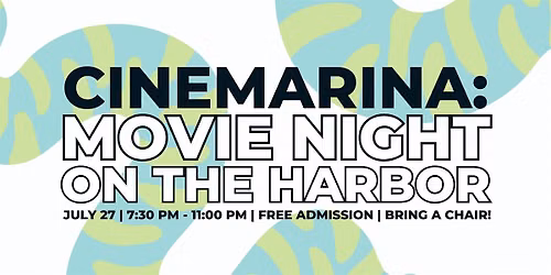 Cinemarina: An Outdoor Movie Night on Boston Harbor