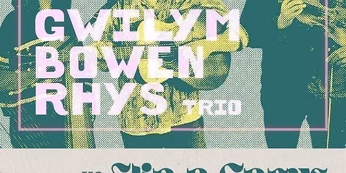 Welsh Folk Night: Gwilym Bowen Rhys, Elin &amp; Carys, Awen Blandford