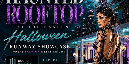 \ufe0f HAUNTED ROOFTOP AT THE EASTON, Halloween Runway Showcase