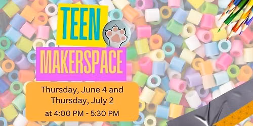 Teen Makerspace