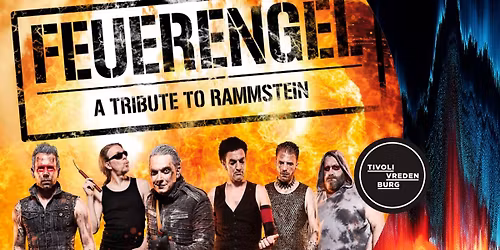 Feuerengel - A Tribute to Rammstein in Ronda | TivoliVredenburg