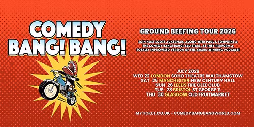 Comedy Bang! Bang! - Ground Beefing Tour 2026