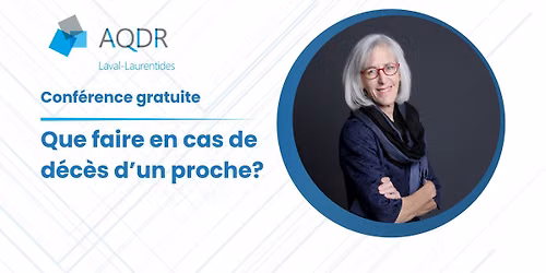 Conf\u00e9rence gratuite: Que faire en cas de d\u00e9c\u00e8s d'un proche?