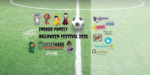 Indoor Family Halloween Festival 2026 2pm-6pm Sat Oct 31