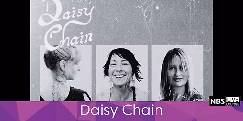 NBS Live Lounge: Daisy Chain