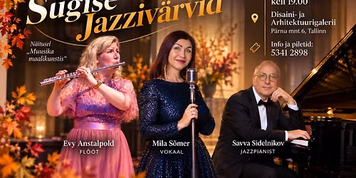 Kontsert "S\u00fcgise Jazziv\u00e4rvid"