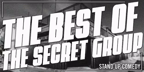 The Best of the Secret Group RATED R Comedy Showcase 11pm