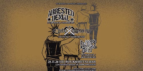 Arrested Denial,Curb Stomp,Daddy's Belt 
