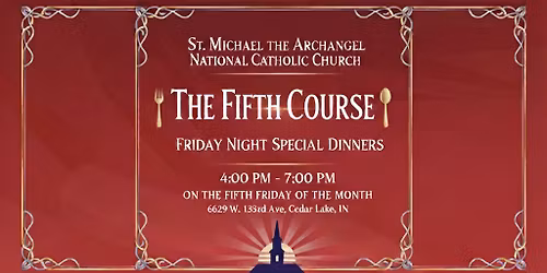The Fifth Course - Special Friday Night Dinner