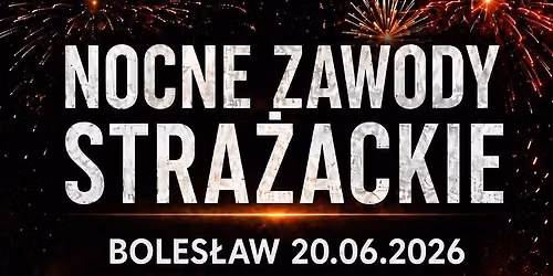 XIV Nocne Zawody Stra\u017cackie